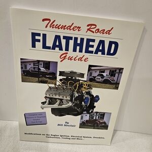 Flathead Guide by Bill Sinclair - Automotive Engine Modification Manual